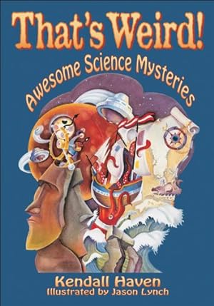 Bild des Verkufers fr That's Weird!: Awesome Science Mysteries zum Verkauf von Redux Books