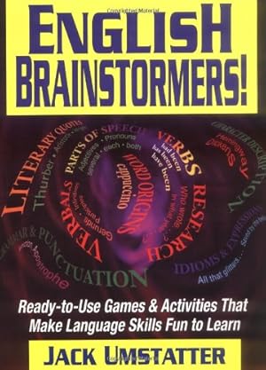 Imagen del vendedor de English Brainstormers!: Ready-to-Use Games & Activities That Make Language Skills Fun to Learn a la venta por Redux Books