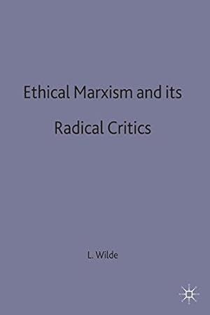 Seller image for Ethical Marxism and its Radical Critics for sale by Redux Books
