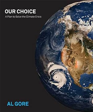 Imagen del vendedor de Our Choice: A Plan to Solve the Climate Crisis a la venta por Redux Books