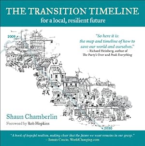 Bild des Verkufers fr The Transition Timeline: For a Local, Resilient Future zum Verkauf von Redux Books