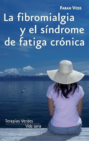 Immagine del venditore per La fibromialgia y el sndrome de fatiga crnica (Vida sana) (Spanish Edition) venduto da Redux Books