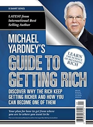 Seller image for Michael Yardney's Guide to Getting Rich (B Smart Series) for sale by Redux Books