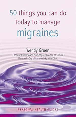 Seller image for 50 Things You Can Do Today to Manage Migraines (Personal Health Guides) for sale by Redux Books