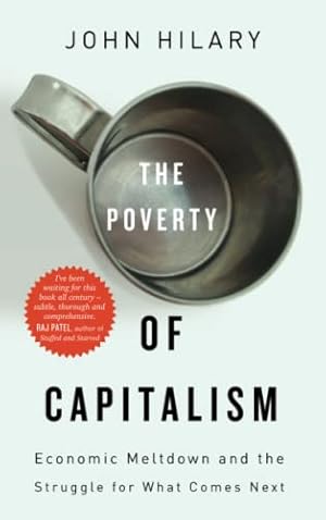 Immagine del venditore per The Poverty of Capitalism: Economic Meltdown and the Struggle for What Comes Next venduto da Redux Books