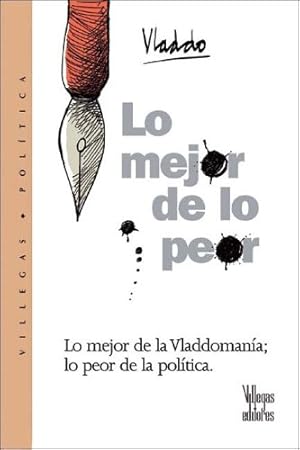 Bild des Verkufers fr Lo mejor de lo peor: Lo mejor de la Vladdomania, lo peor de la politica zum Verkauf von Redux Books