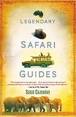 Bild des Verkufers fr Legendary Safari Guides zum Verkauf von Redux Books