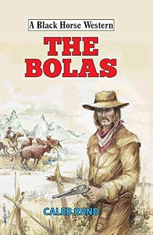Seller image for The Bolas (Black Horse Western) for sale by Redux Books