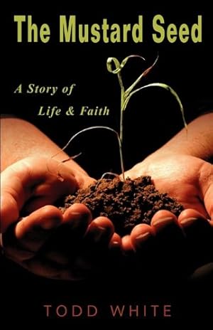 Seller image for The Mustard Seed: A Story of Life & Faith for sale by Redux Books