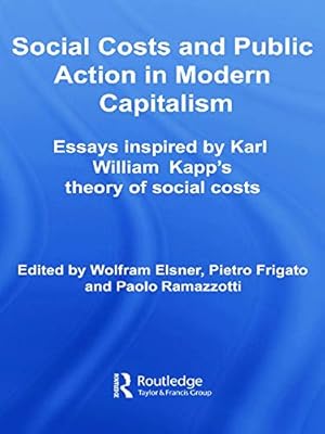 Immagine del venditore per Social Costs and Public Action in Modern Capitalism (Routledge Frontiers of Political Economy) venduto da Redux Books