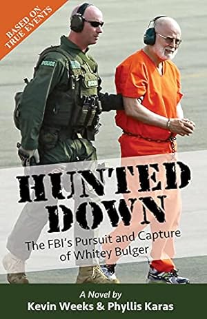 Bild des Verkufers fr Hunted Down: The FBI's Pursuit and Capture of Whitey Bulger zum Verkauf von Redux Books