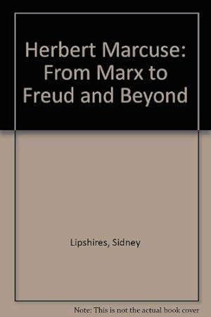 Imagen del vendedor de Herbert Marcuse: from Marx to Freud and beyond a la venta por Redux Books