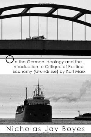 Bild des Verkufers fr On The German Ideology And The Introduction To Critique Of Political Economy (Grundrisse) By Karl Marx zum Verkauf von Redux Books