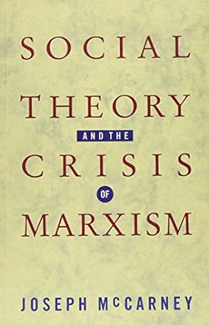 Seller image for Social Theory and the Crisis of Marxism for sale by Redux Books