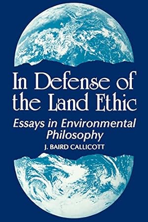 Seller image for In Defense of Land Ethic: Essays in Environmental Philosophy (SUNY Series in Philosophy) (SUNY series in Philosophy and Biology) for sale by Redux Books