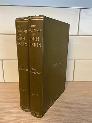 The Life and Work of John Ruskin [Two Volumes]