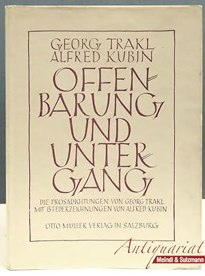 Bild des Verkufers fr Offenbarung und Untergang. Die Prosadichtungen. Mit 13 Federzeichnungen von Alfred Kubin. zum Verkauf von Antiquariat MEINDL & SULZMANN OG