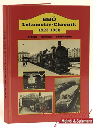 Bild des Verkufers fr BB Lokomotiv-Chronik 1923 - 1938. zum Verkauf von Antiquariat MEINDL & SULZMANN OG