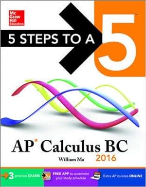 Seller image for 5 Steps to a 5 AP Calculus BC 2016 (5 Steps to a 5 on the Advanced Placement Examinations Series) for sale by Redux Books