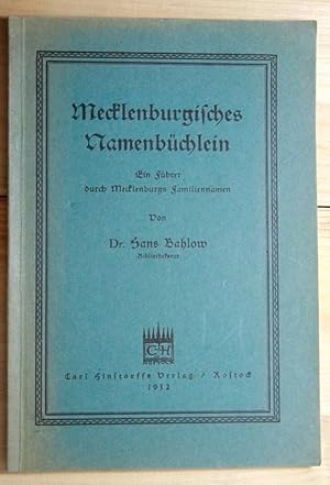 Bild des Verkufers fr Mecklenburgisches Namenbchlein. Ein Fhrer durch Mecklenburgs Familiennamen. zum Verkauf von Antiquariat Robert Loest