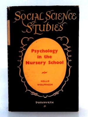 Seller image for Psychology in the Nursery School (Social science studies series) for sale by World of Rare Books