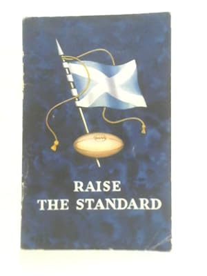 Bild des Verkufers fr Raise The Standard zum Verkauf von World of Rare Books