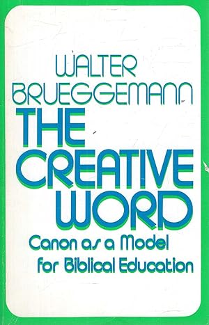 Seller image for Creative Word: Canon as a Model for Biblical Education for sale by Pendleburys - the bookshop in the hills