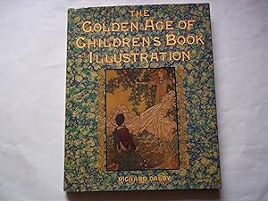 Immagine del venditore per The Golden Age of Children's Book Illustration venduto da Carmarthenshire Rare Books