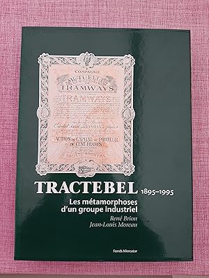 Image du vendeur pour Tratctebel 1895-1995. Les mtamorphoses d'un groupe industriel mis en vente par Georgios Dragozis