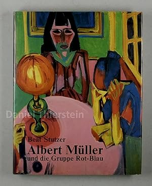 Bild des Verkufers fr Albert Mller (1897-1926) und die Basler Knstlergruppe Rot-Blau. Mit einem kritischen Katalog der Gemlde, Glasscheiben und Skulpturen. zum Verkauf von Daniel Thierstein