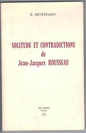 Solitude et contradictions de Jean-Jacques Rousseau.