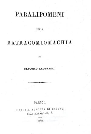 Immagine del venditore per Paralipomeni della Batracomiomachia.Parigi (ma Firenze), Libreria Europea di Baudry (ma Le Monnier), 1842. venduto da Studio Bibliografico Apuleio