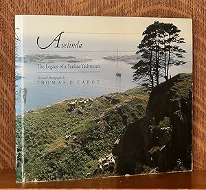 Seller image for AVELINDA THE LEGACY OF A YANKEE YACHTSMAN for sale by Andre Strong Bookseller
