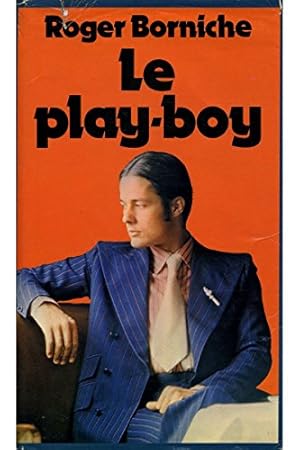 Seller image for Le play-boy / 1977/ Borniche, Roger / Rf: 23954 for sale by Ammareal