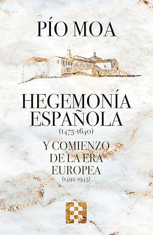 Imagen del vendedor de Hegemona espaola y comienzo de la Era europea Y COMIENZO DE LA ERA EUROPEA (1492-1945) a la venta por Imosver