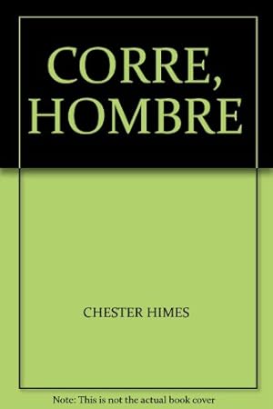 Imagen del vendedor de CORRE, HOMBRE [Paperback] CHESTER HIMES a la venta por Ammareal