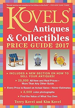 Seller image for Kovels' Antiques and Collectibles Price Guide 2017 for sale by Redux Books