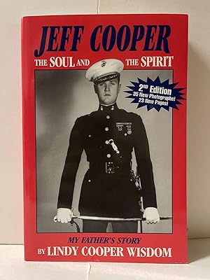 Immagine del venditore per Jeff Cooper: The Soul and the Spirit venduto da Chamblin Bookmine