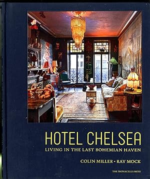 Seller image for Hotel Chelsea: Living in the Last Bohemian Haven for sale by Pazzo Books
