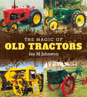 Seller image for The Magic of Old Tractors for sale by ChristianBookbag / Beans Books, Inc.