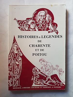 Image du vendeur pour Histoires et lgendes de Charente et de Poitou mis en vente par Les Kiosques