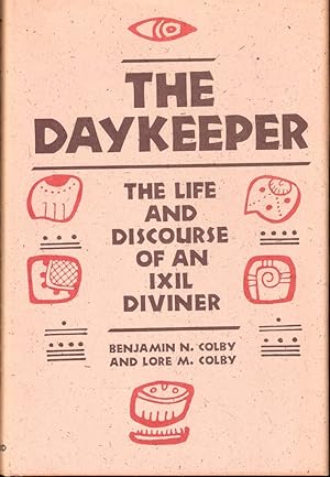 The Daykeeper: the Life and Discourse of an Ixil Diviner