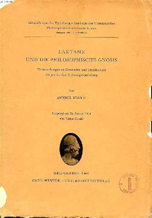 Bild des Verkufers fr Laktanz und die philosophische gnosis zum Verkauf von Le-Livre