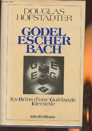 Bild des Verkufers fr Gdel escher Bach- Les brins d'une Guirlande Eternelle zum Verkauf von Le-Livre