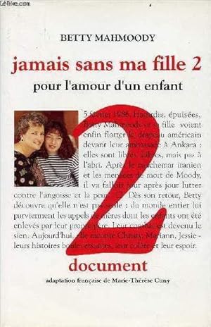 Seller image for Jamais sans ma fille 2 pour l'amour d'un enfant for sale by Le-Livre