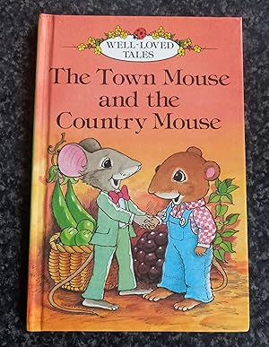 Bild des Verkufers fr The Town Mouse And the Country Mouse: 16 (Well-loved Tales S.) zum Verkauf von ladybird & more books