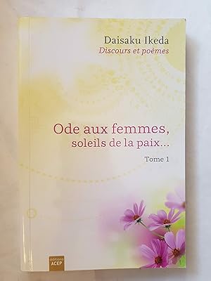 Ode aux femmes, soleils de la paix, tome 1