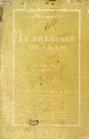 Seller image for Le dressage de fram chien d'arrt - lettres au Pre Clodomir - le dressage de turc chien de dfense. for sale by Le-Livre