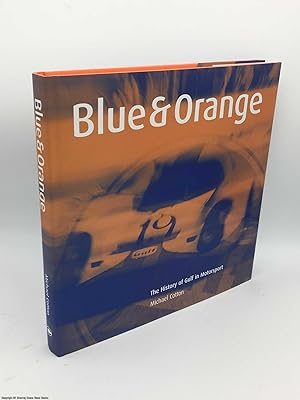 Blue and Orange: The History of Gulf in Motorsport