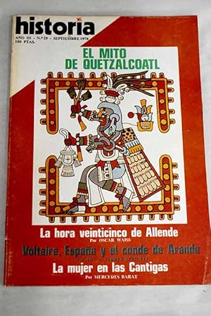 Bild des Verkufers fr Historia 16, Ao 1978, n 29:: Allende, quinto aniversario: la hora 25 de Salvador Allende; El garrote oligrquico; Prodigios mistricos mallorquines; Voltaire, Espaa y el Conde de Aranda; Montini, un enigma vestido de blanco; La Liga Nacional de Productores; La ciudad hispanomusulmana de Vascos; Mito y realidad de Quetzalcoatl; La primavera de Praga zum Verkauf von Alcan Libros